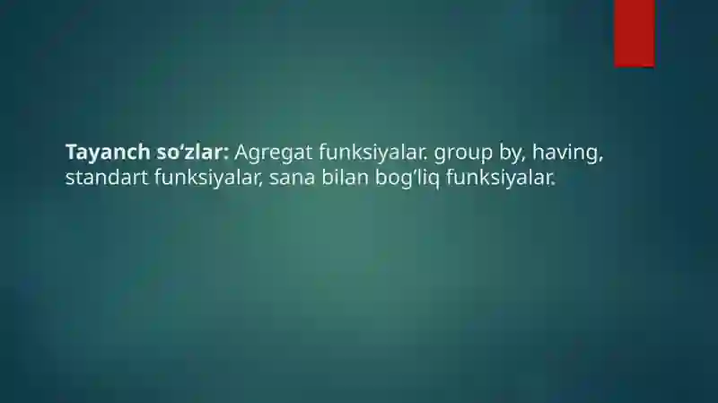 SQLda jarayonlar va standart funksiyalar 3