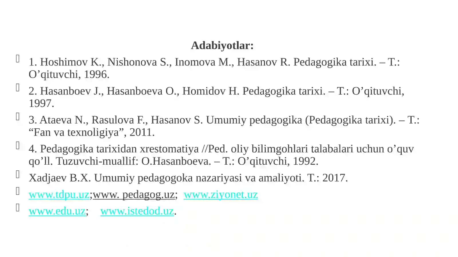 XIX asrning 2-yarmi – XX asrda jahon pedagogika fanining rivoji. K.D.Ushinskiyning pedagogik merosi 3