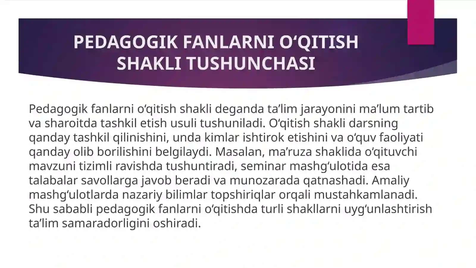 Pedagogik fanlarini óqitish shakllarining har biriga oid misollar yozish. 3