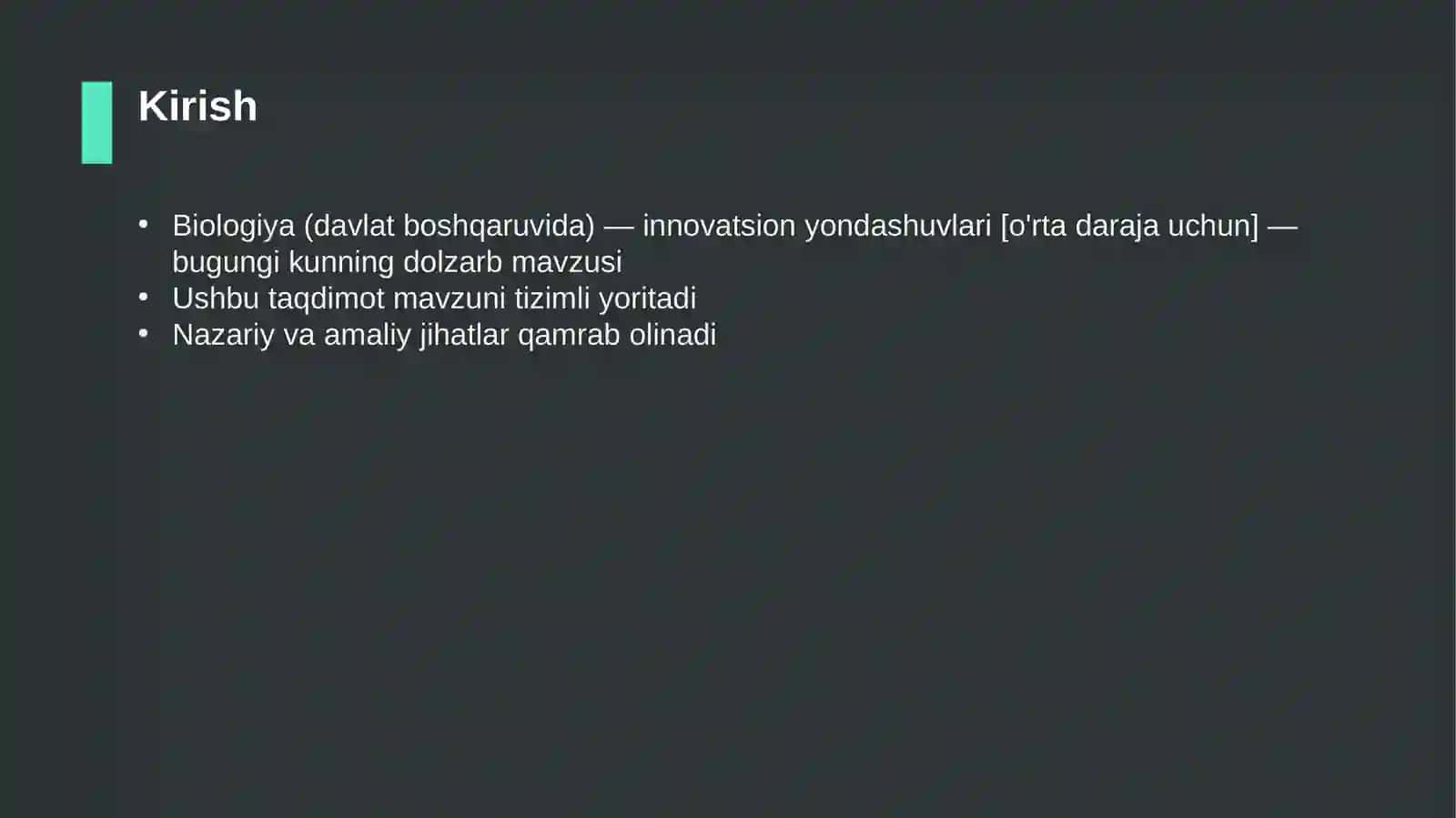 Biologiya (davlat boshqaruvida) — innovatsion yondashuvlari [o'rta daraja uchun] 3