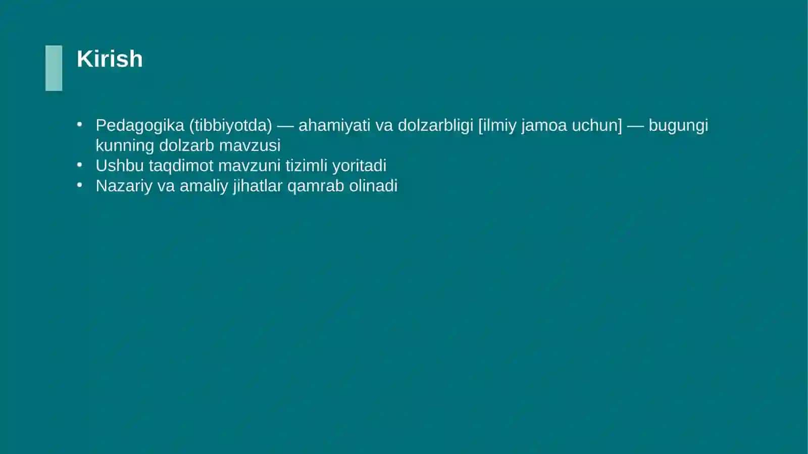 Pedagogika (tibbiyotda) — ahamiyati va dolzarbligi [ilmiy jamoa uchun] 3