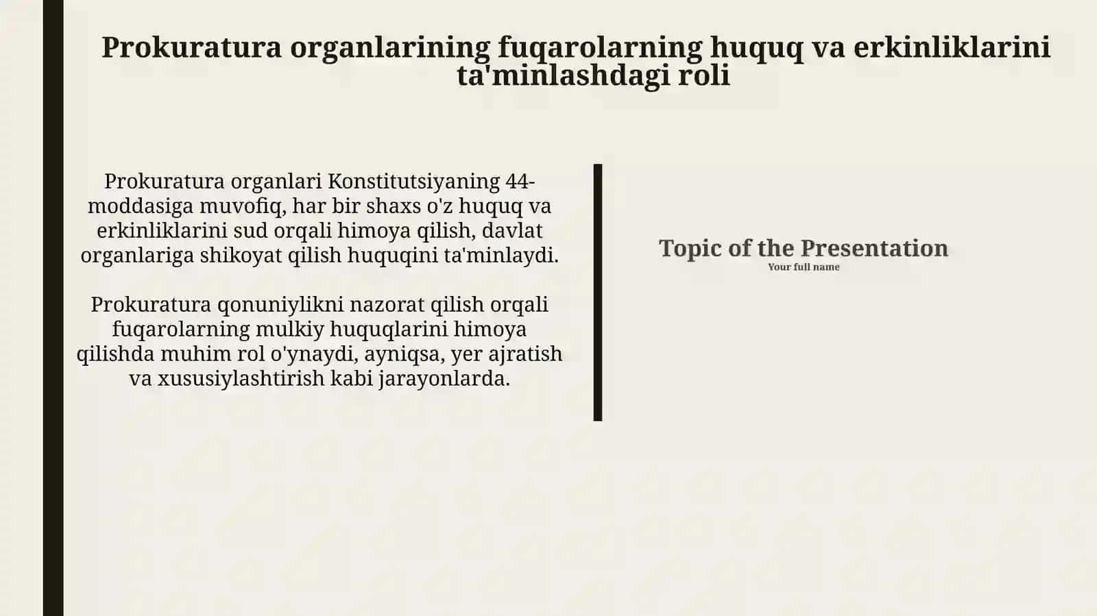 Prokuratura fuqarolarning huquq va erkinliklarini ta'minlashorganisifatida 3