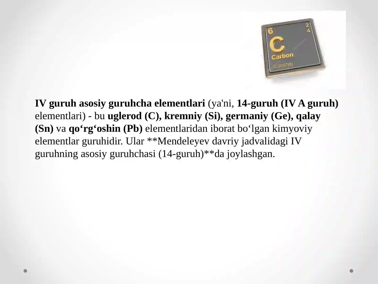 IV GURUH ASOSIY GURUHCHA ELEMENTLARI 3