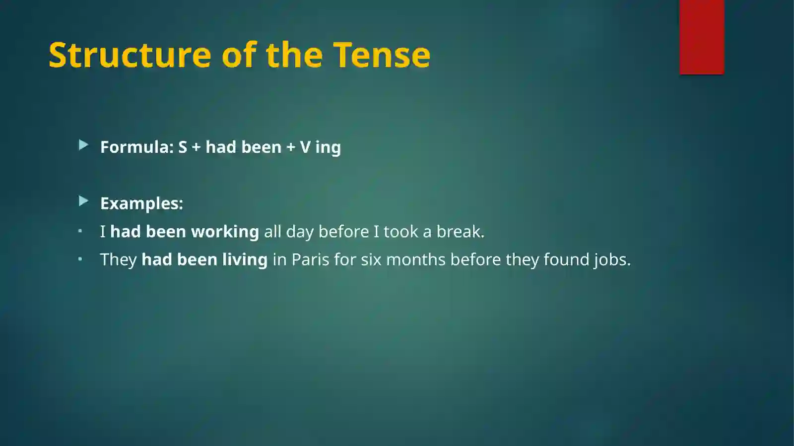 Past Perfect Continuous Tense 3