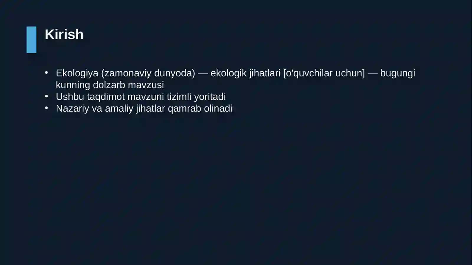 Ekologiya (zamonaviy dunyoda) — ekologik jihatlari [o'quvchilar uchun] 3