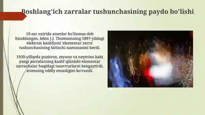 Elementar zarrachalarning paydo bo'lish tarixi 3