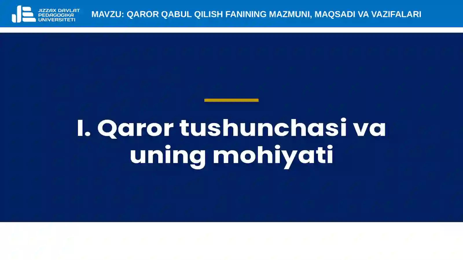 1-mavzu. Qaror qabul qilish fanining mazmuni, maqsadi va vazifalari 3