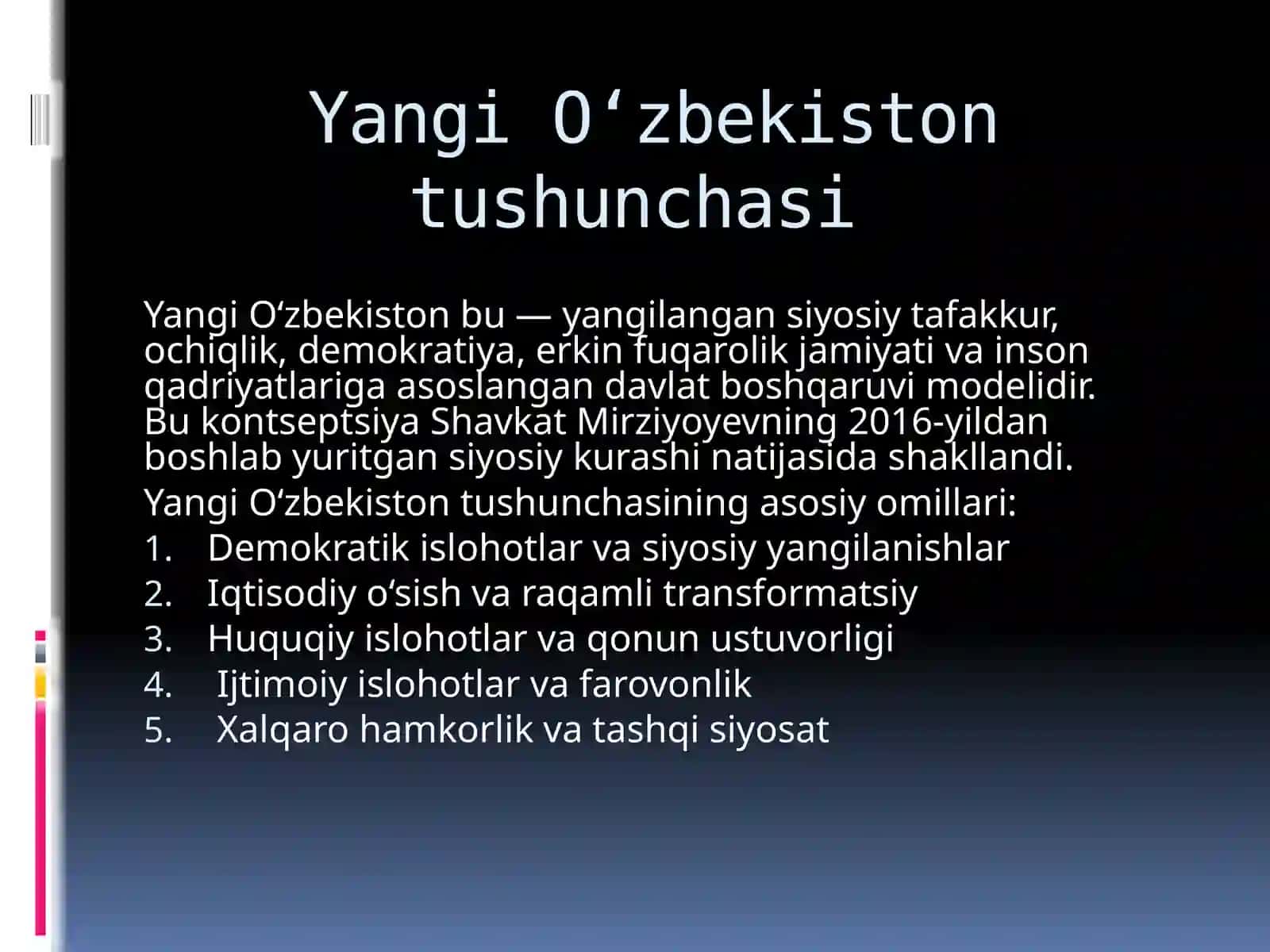 Yangi O’zbekistondagi demokratik o’zgarishlar,keng imkoniyatlar va amaliy ishlar 3