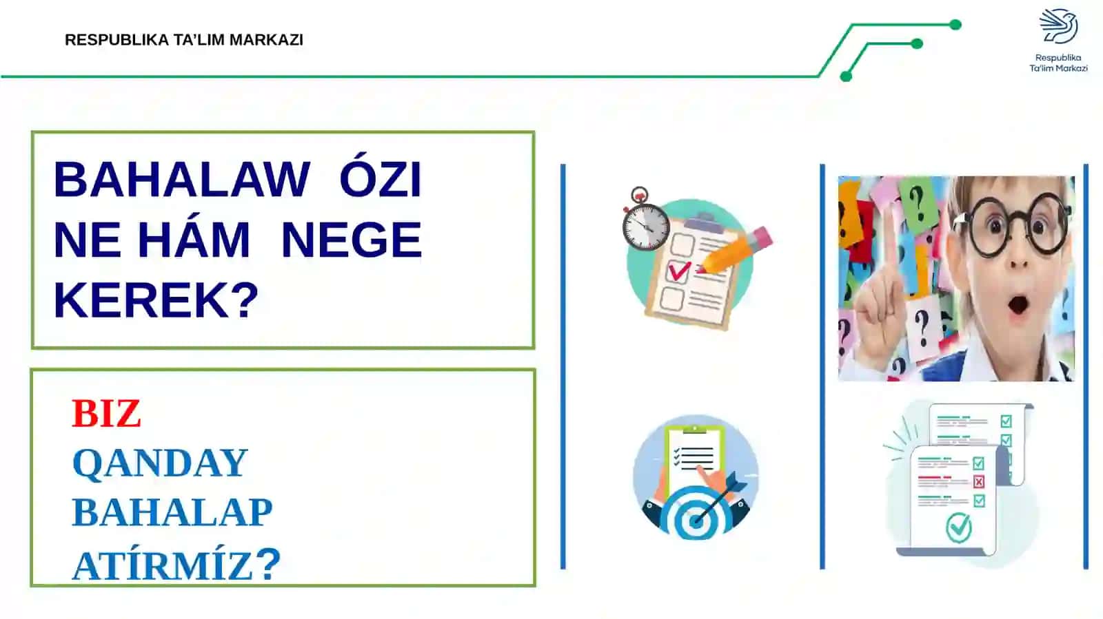 Oqıwshılardıń oqıw iskerligin, bilim jáne kompetensiyaların bahalawdıń usıl hám jolları 3