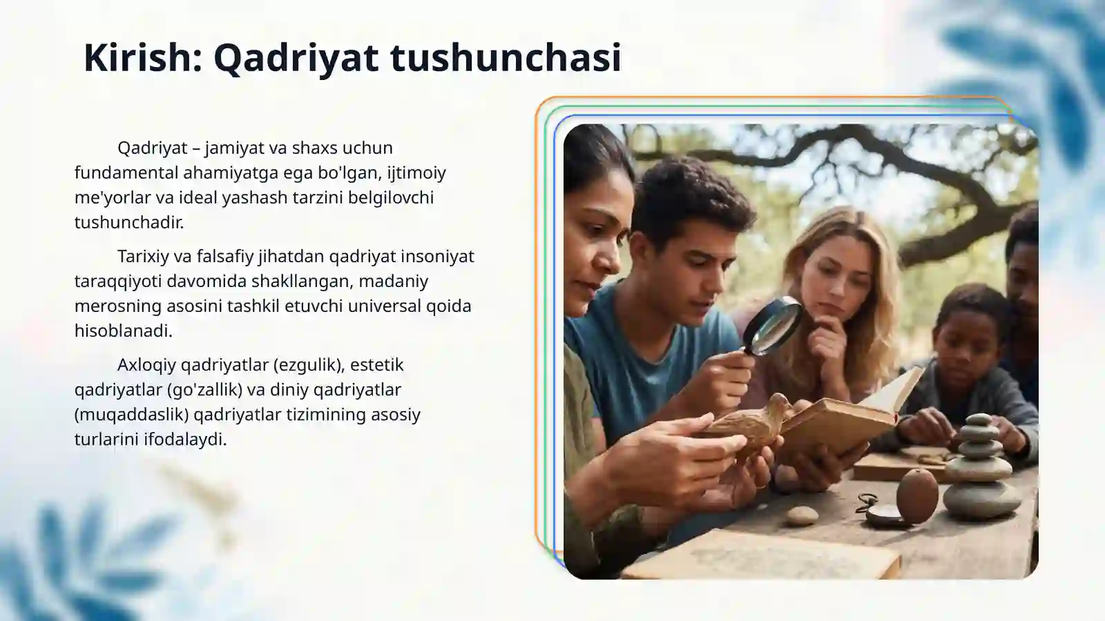 Qadriyat tushunchasining ma'nosi va uning umumiy tavsifi. 3