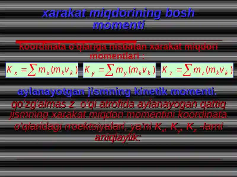 Sistemaning xarakat miqdori momentining va kinetik energiyasining o'zgarishi xaqidagi teoremalar. 3