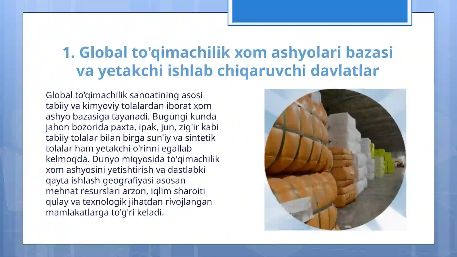 Dunyo mamlakatlarida toʼqimachilik xom ashyosini yetishtirish va qayta ishlash 3