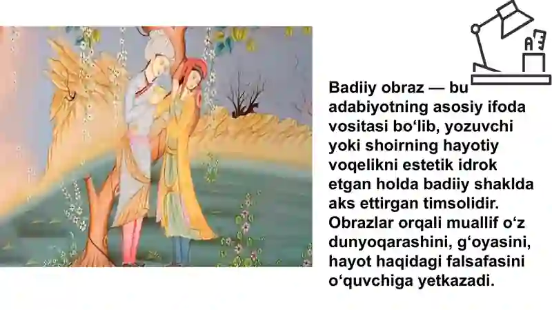 Badiiy asarlarda obrazlarga singdirilgan maʼno mazmun. 3