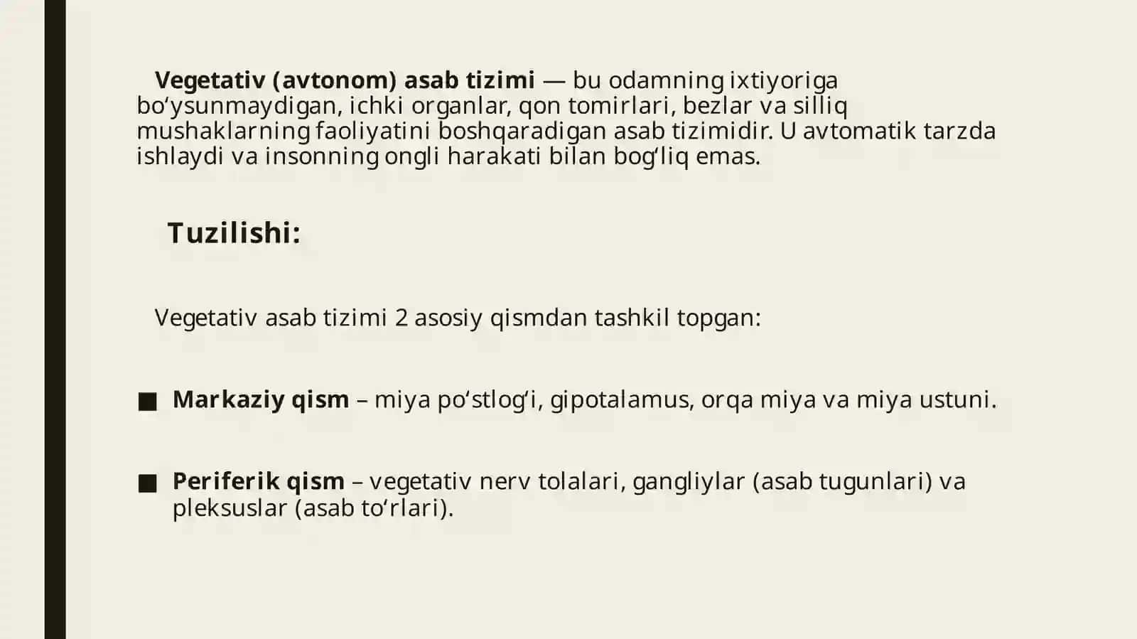 Vegetativ asabtizimining umumiy tuzilishi va vazifalari 3