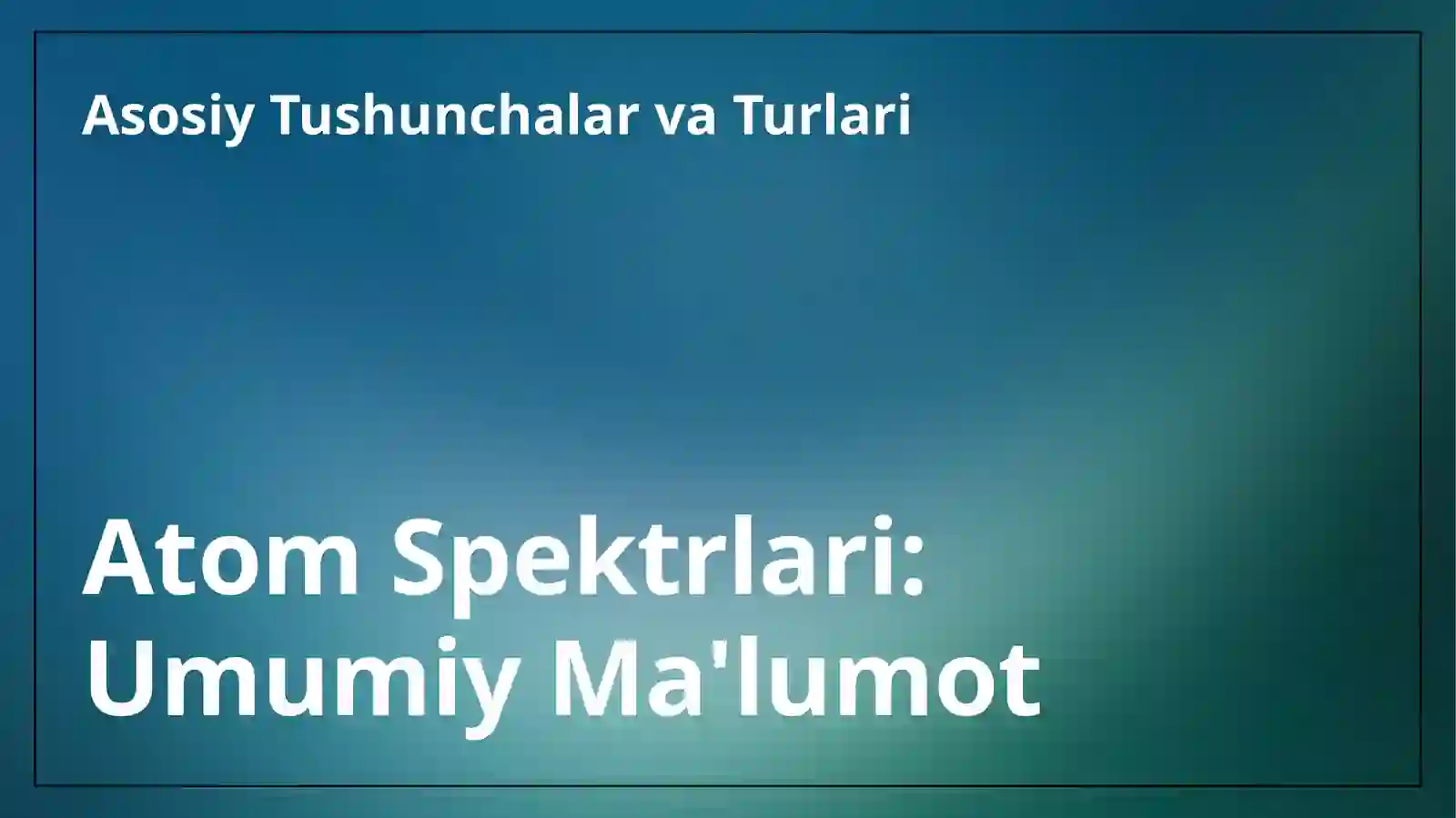 Atomning chiziqli spektrlari 3