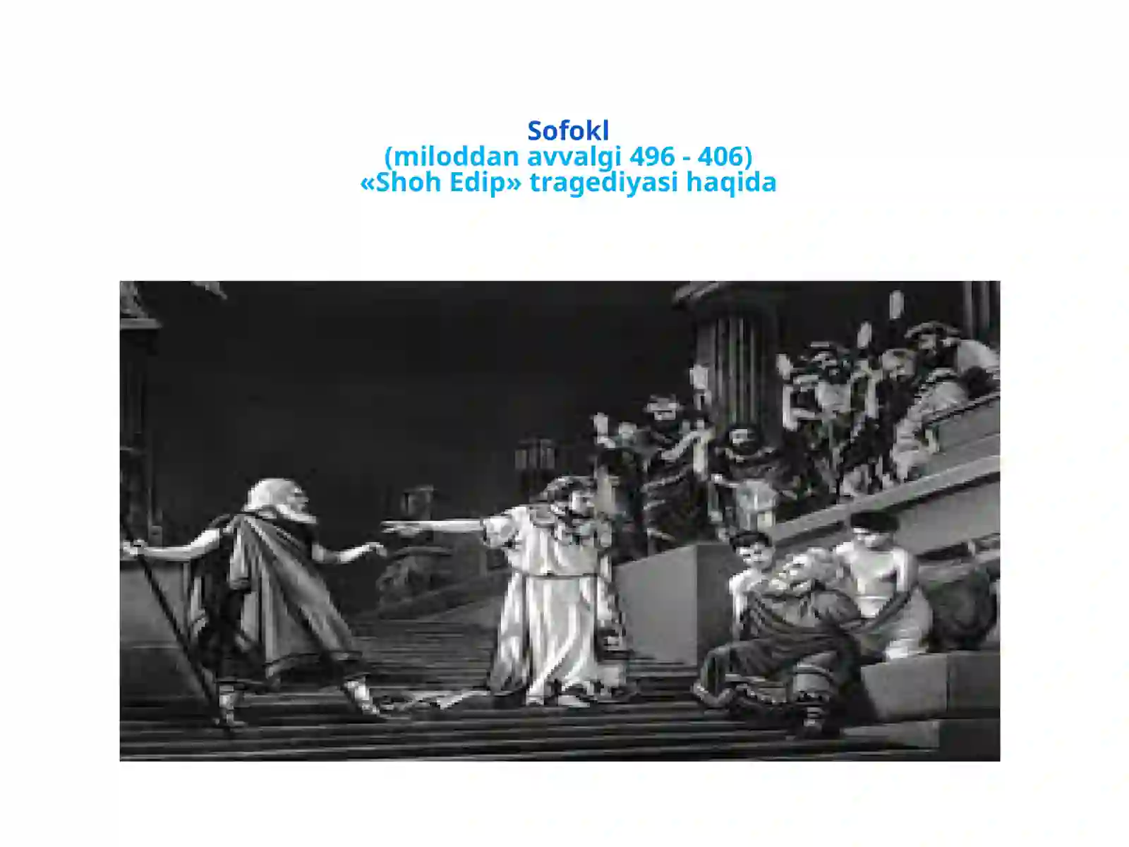 Sofokl (ShohEdip tragediyasi) 3