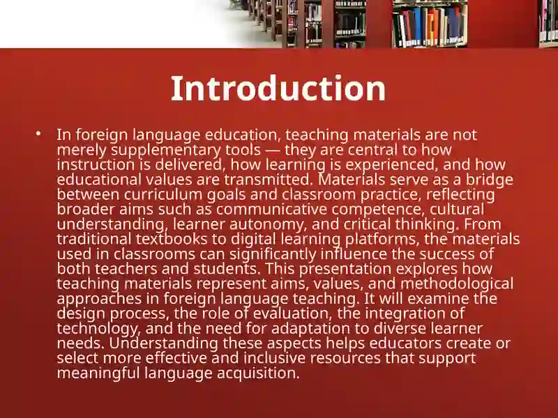 Material design and evaluation. Teaching Materials as tools for representing aims, values, and methods in teaching a foreign language 3