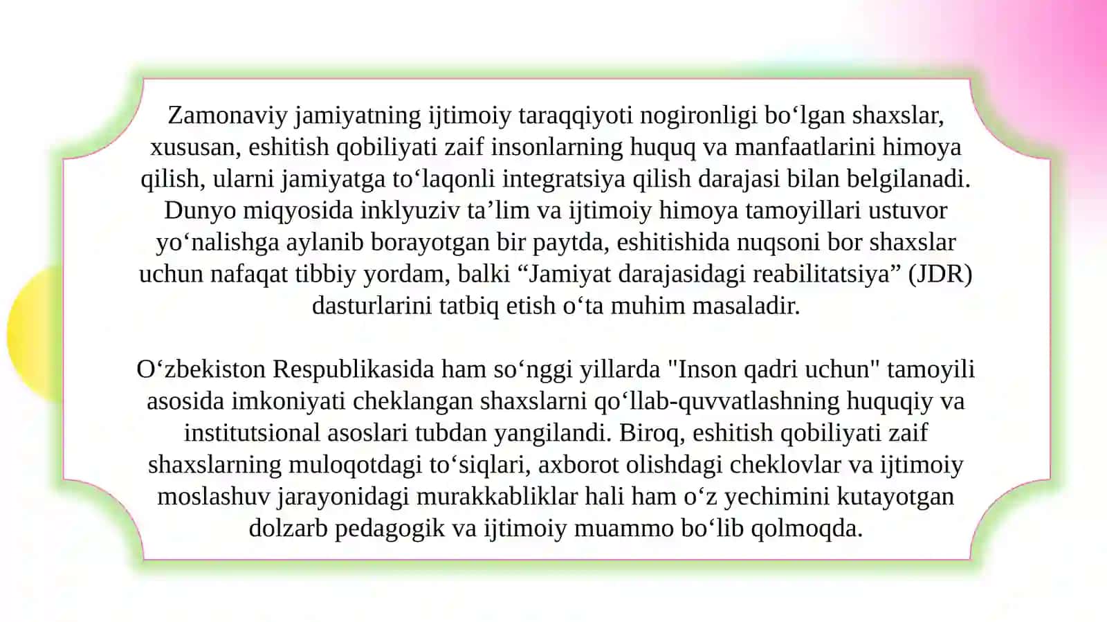 Eshitish qobiliyati zaif shaxslar uchun “Jamiyat darajasidagi reabilitatsiya” dasturi SLAYD 3