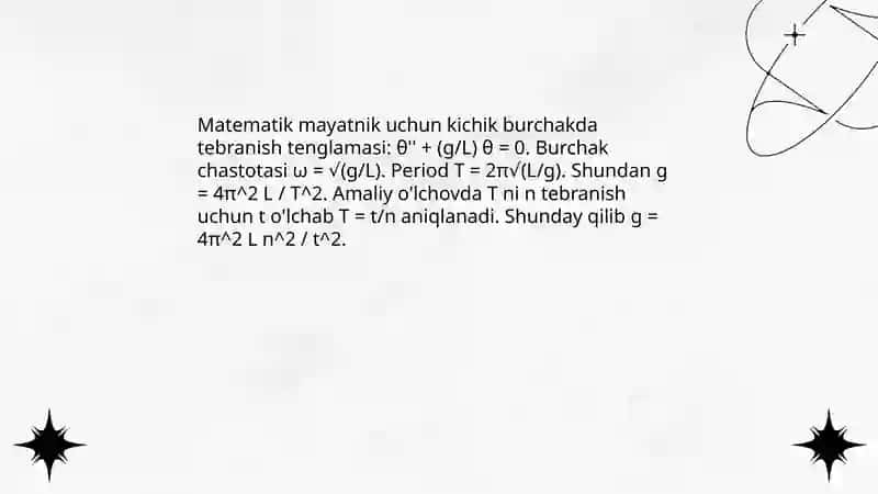 Matematik mayatnik yordamida jismlarning erkin tushish tezlanishni aniqlash 3