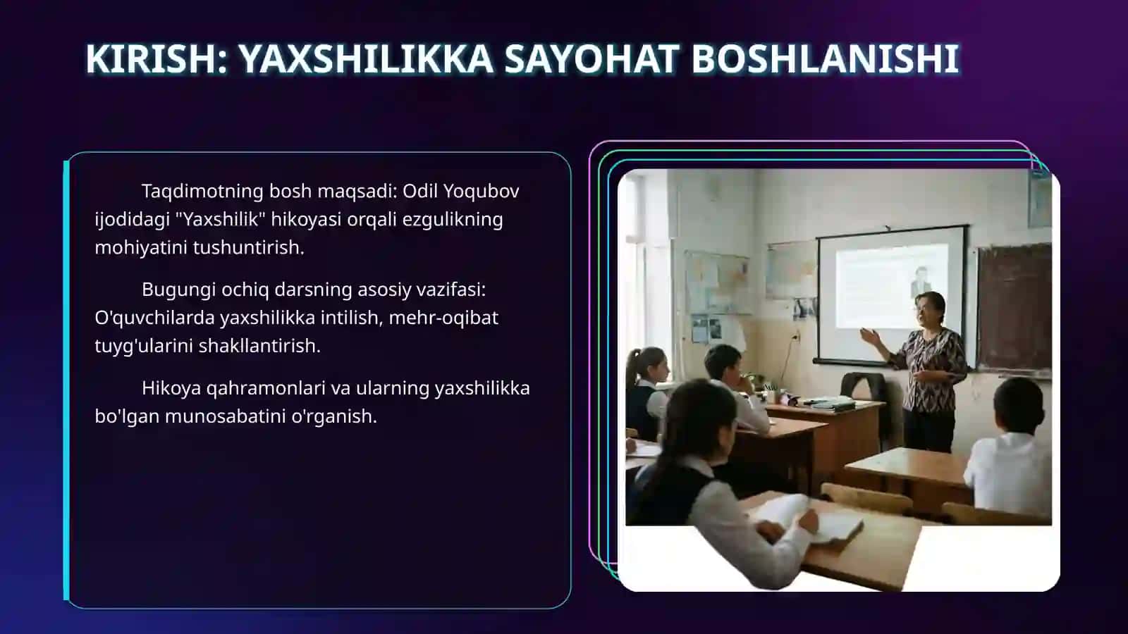 Odil Yoqubovning Yaxshilik hikoyasi haqida ochiq dars taqdimoti 3