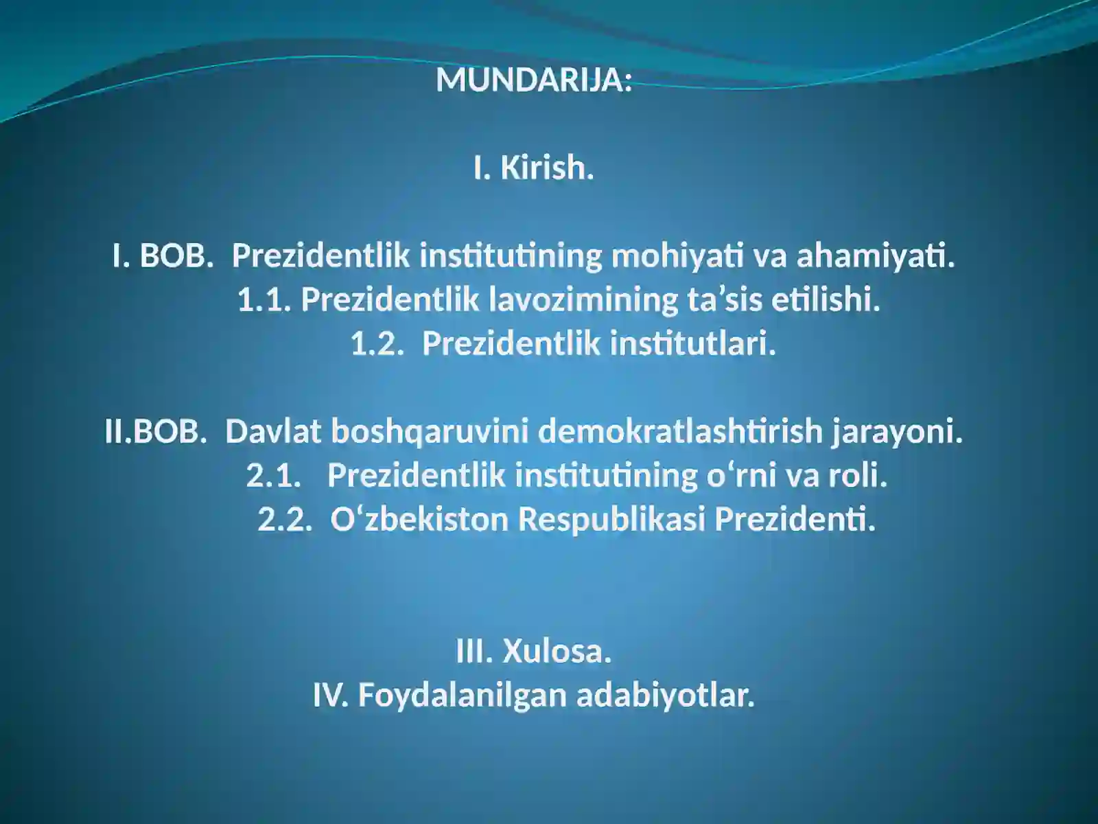 Davlat boshqaruvi demokratlashishi jarayonida Prezidentlik instituti o'rnini qanchalik yuqorilashadi 3
