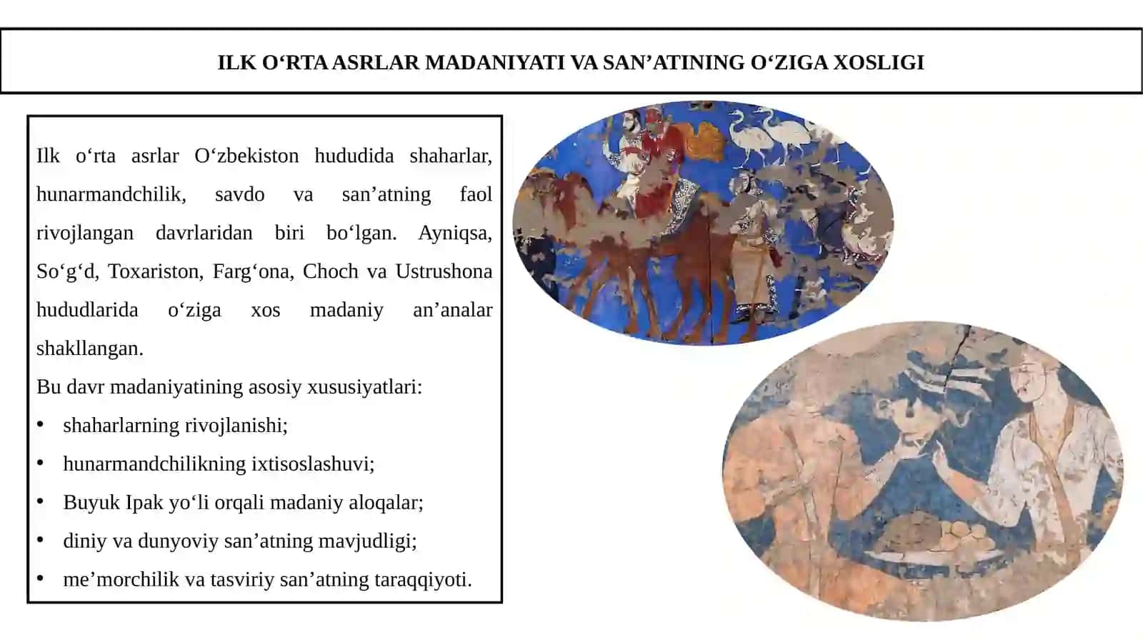 ILK O‘RTA ASRLAR MADANIYATI VA SAN’ATINING O‘ZIGA XOSLIGI 3