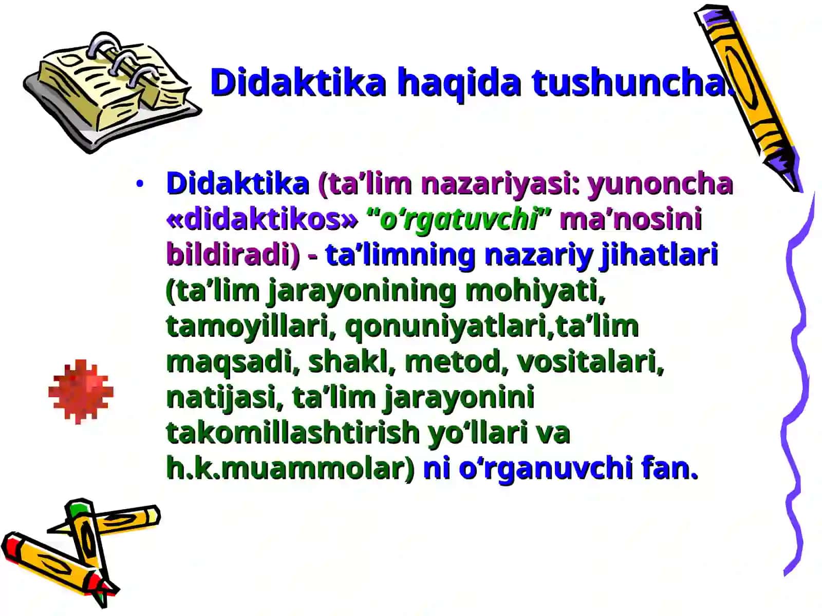 Didaktika - pedagogik ta’lim nazariyasi 3