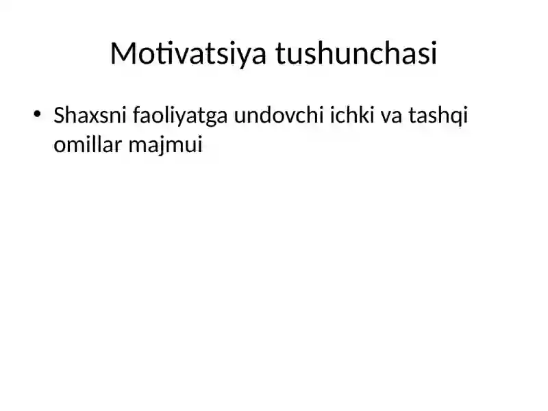 Ehtiyoj va motivatsiya 3