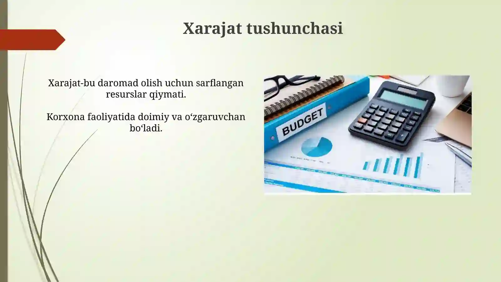 Xarajatlar, xarajatlar tarkibi, ularni hisobga olish, xarajatlarni optimallashtirish 3