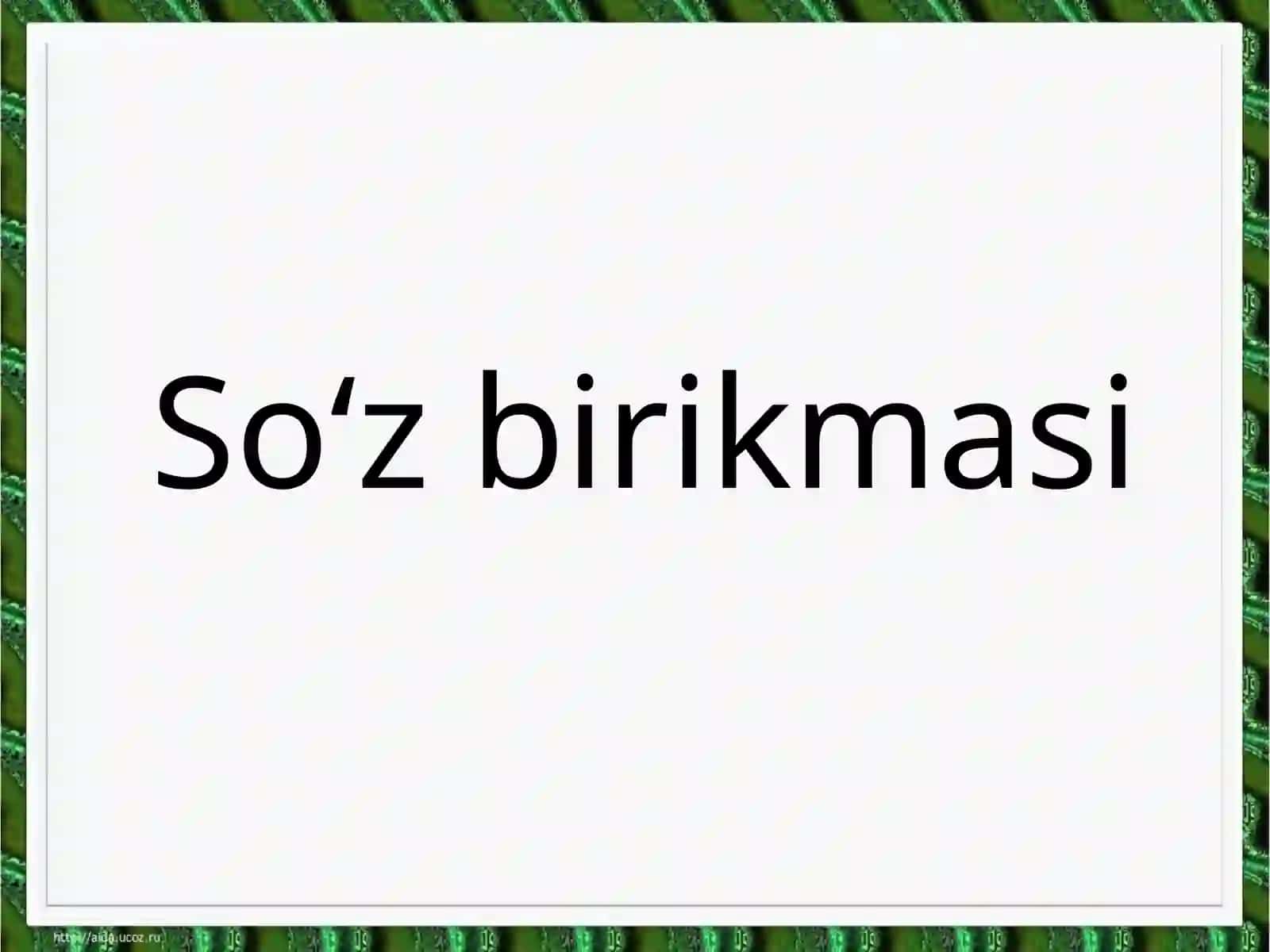 So‘z  birikmasi sintaksisi 3