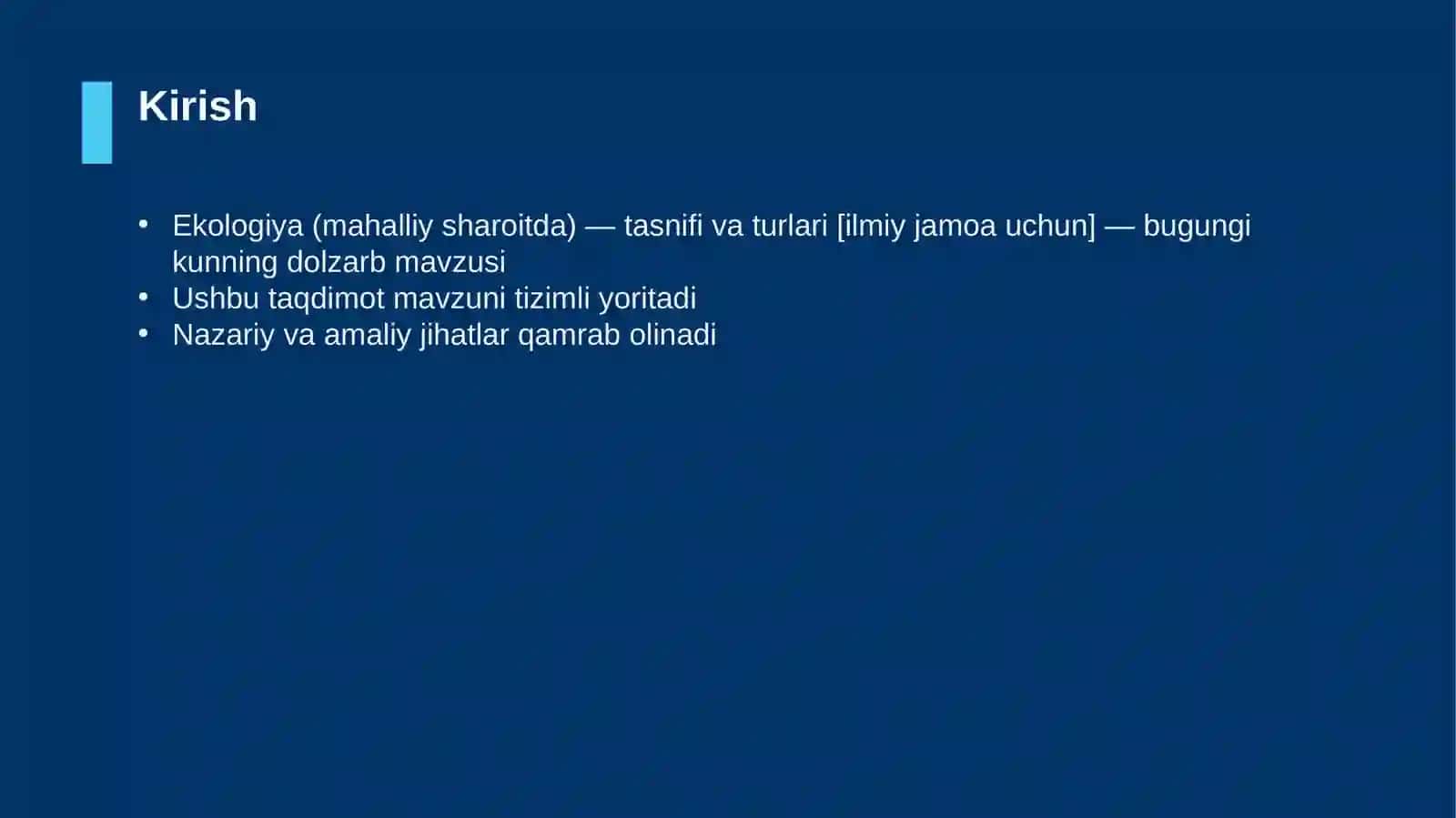 Ekologiya (mahalliy sharoitda) — tasnifi va turlari [ilmiy jamoa uchun] 3