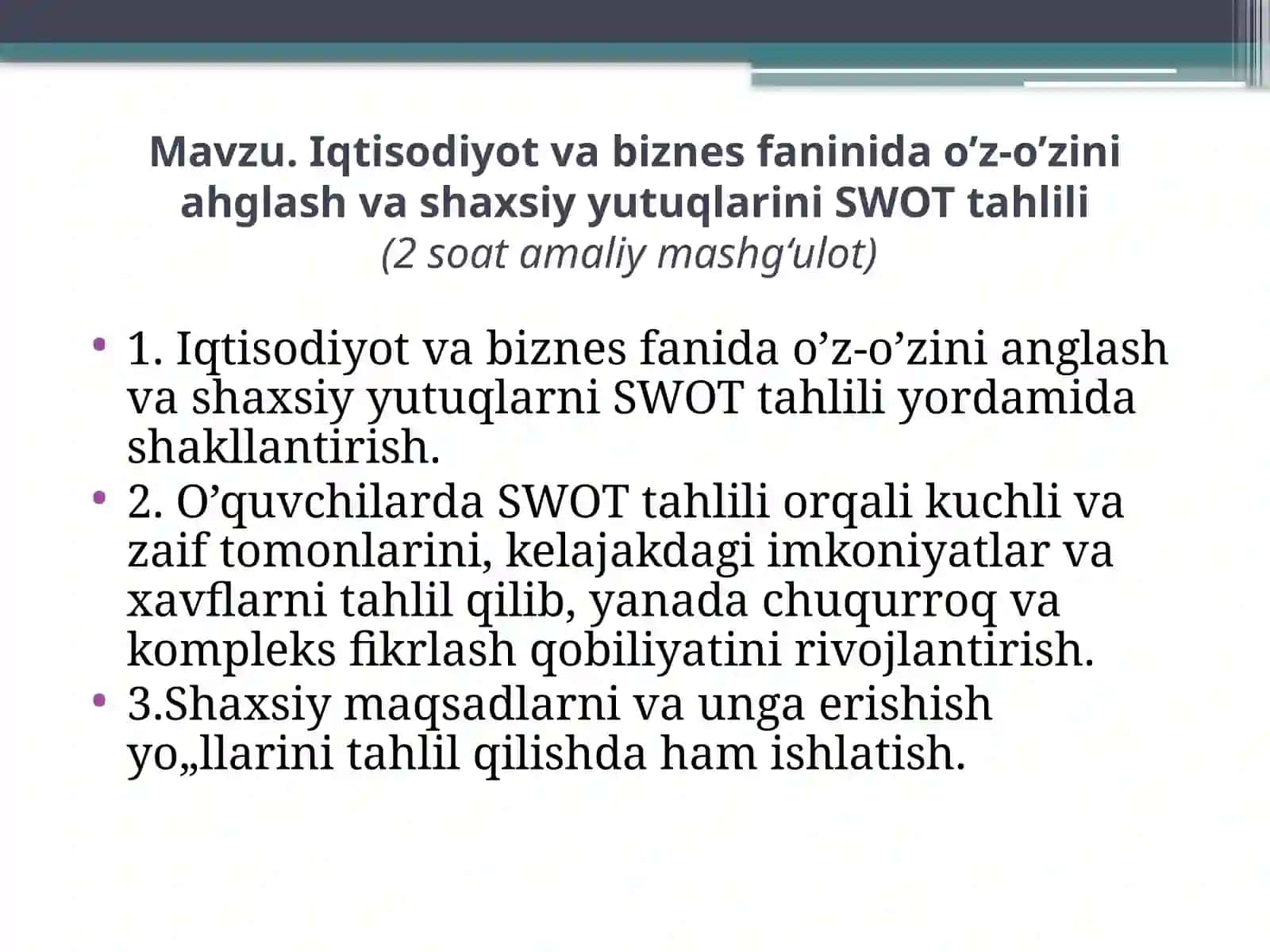 Iqtisodiyot va biznes fanida o‘z-o‘zini anglash va shaxsiy yutuqlarni SWOT tahlili yordamida shakllantirish 3