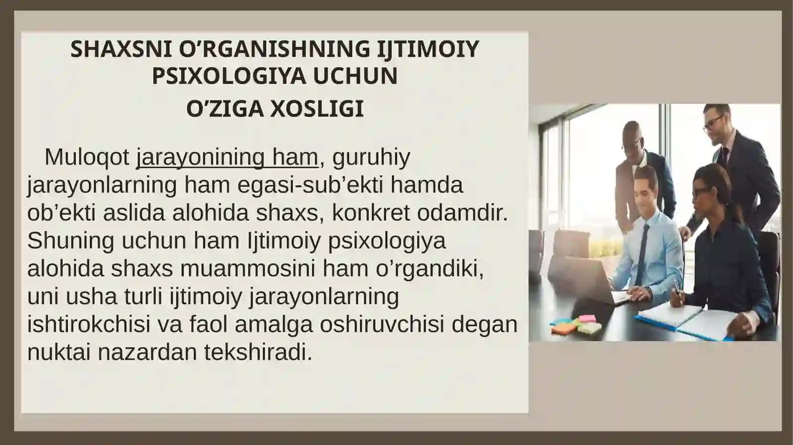 Ijtimoiypsiologiyasha shaxsni o'rganishning Ijtimoiy psixologiyasi uchun o'ziga xosligi 3