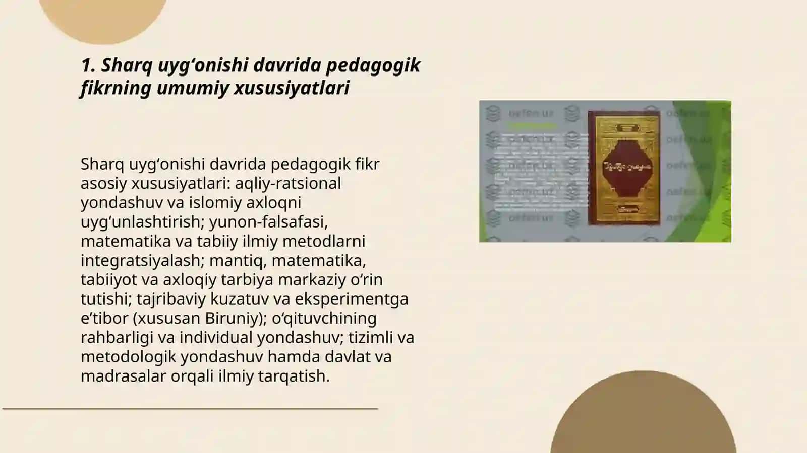 Sharq uygʻonish davrida pedagogik fikr taraqqiyoti (Al Xorazmiy Al Farobiy Abu Rayhon Beruniy Abu Ali Ibn Sinoning taʼlim tarbiyaga oid qarashlari) 3