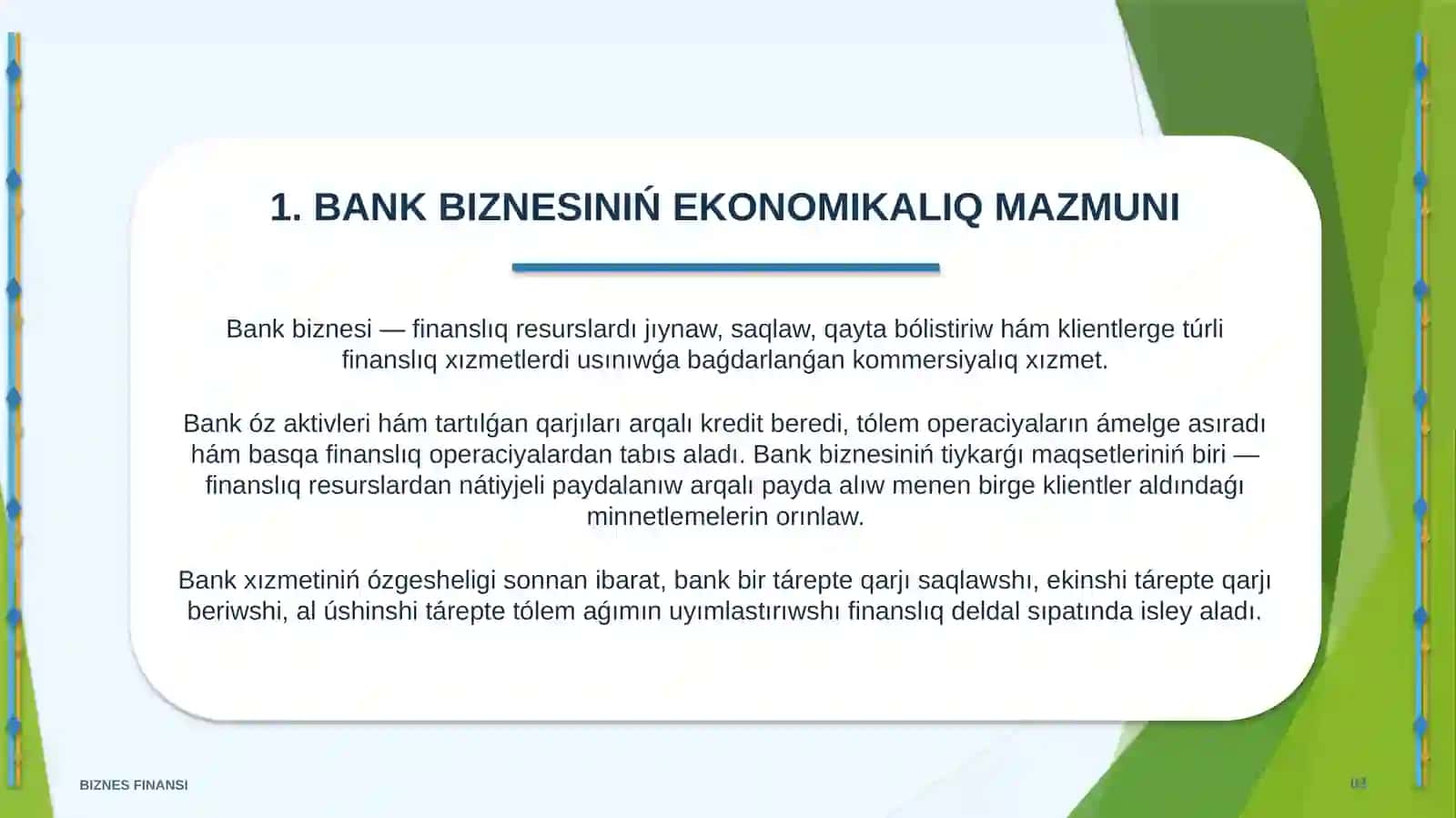 BANK BIZNESI HÁM ONIŃ QARJILIQLIQ SISTEMADAǴI ORNI 3