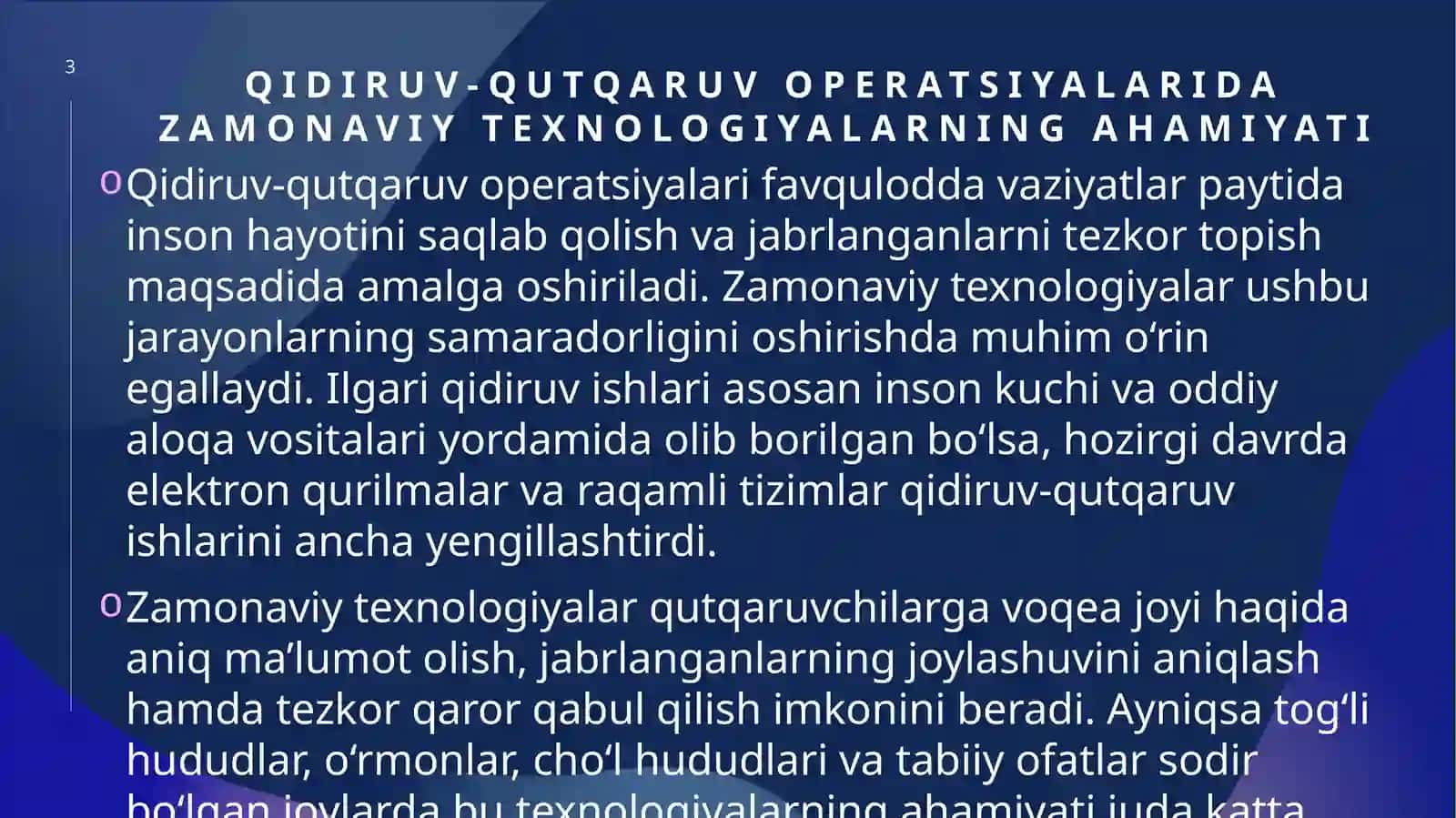 Qidiruv-qutqaruv operatsiyalarida elektronika va boshqa texnologiyalar (Dalasharoi tida radio aloqa, GPS trekerlar, termal tasvir (teplovizor) va tungiko‘rish vah.k.) 3