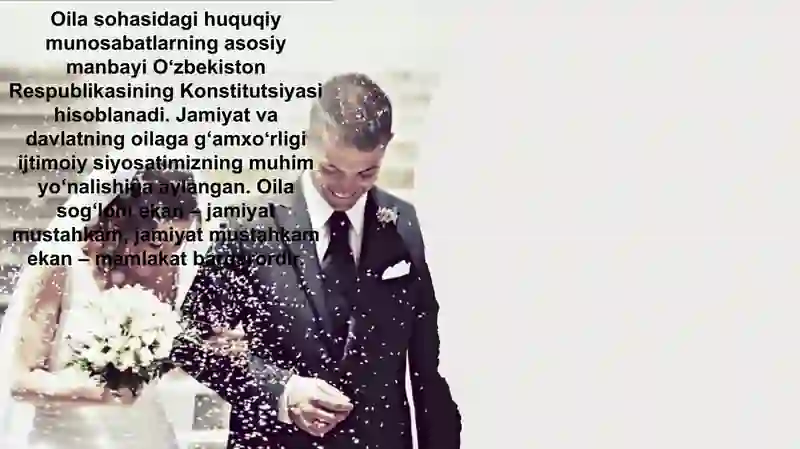 Oila jamiyatning asosiy bo'g'ini. Oilaning jamiyat va davlat tomonidan himoya qilinishi 3