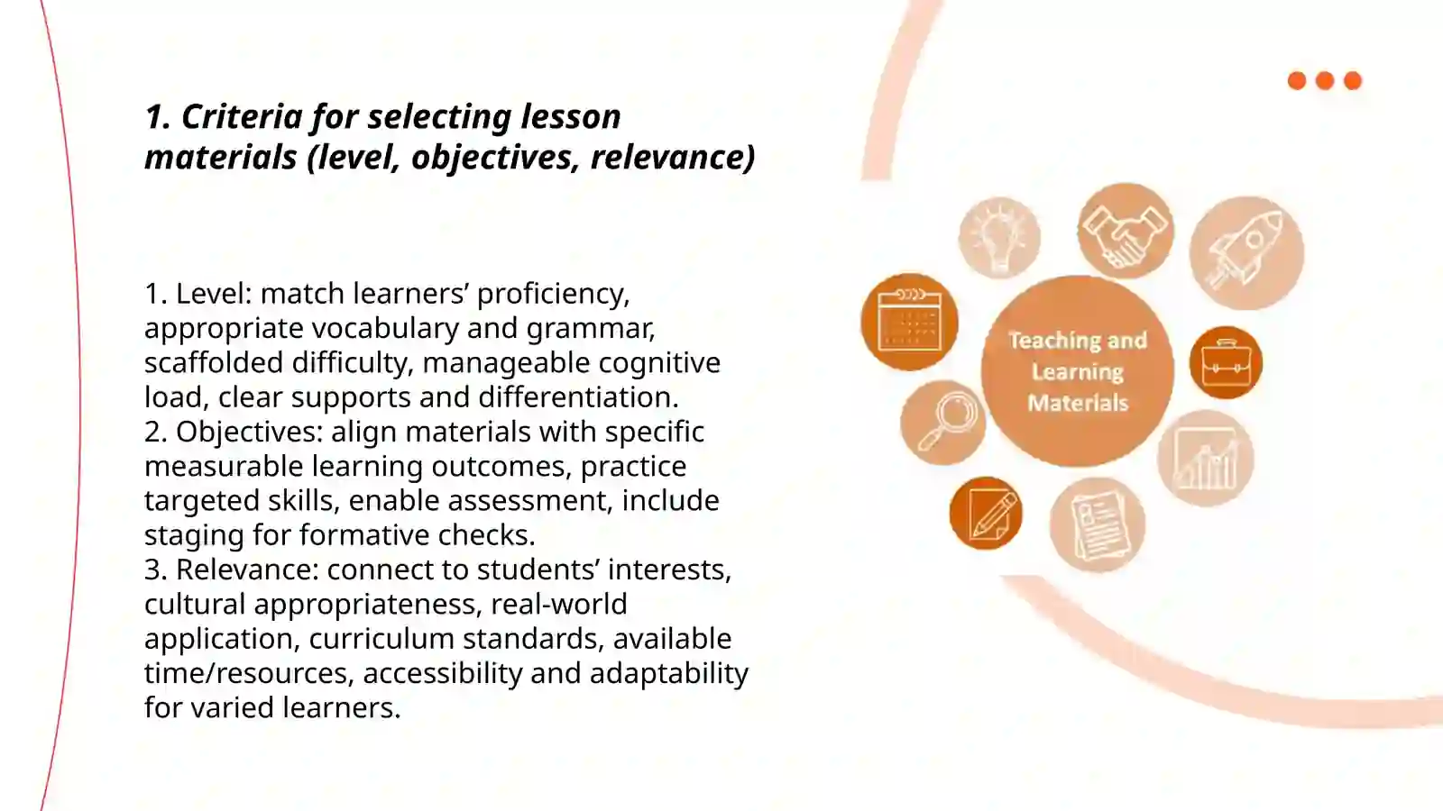 choosing the materials for the lesson , using them in the lesson 3