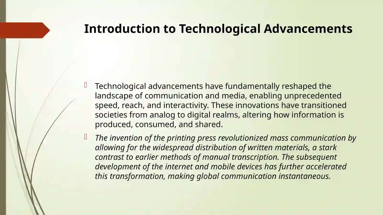 Technological Advances, Communication, and the Media 3