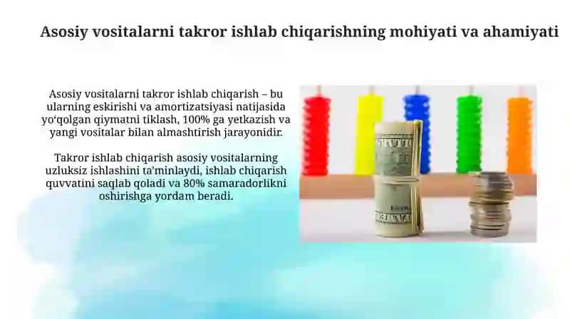Asosiy vositalarni takror ishlab chiqarish va ulardan foydalanish samaradorligi 3