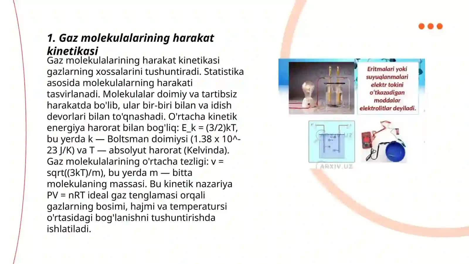 Gaz molekulalarining o‘rtacha to‘qnashish soni va o‘rtacha erkin yugurish yo’li. b)Barometrik formula c)Gazlarda elektr toki 3