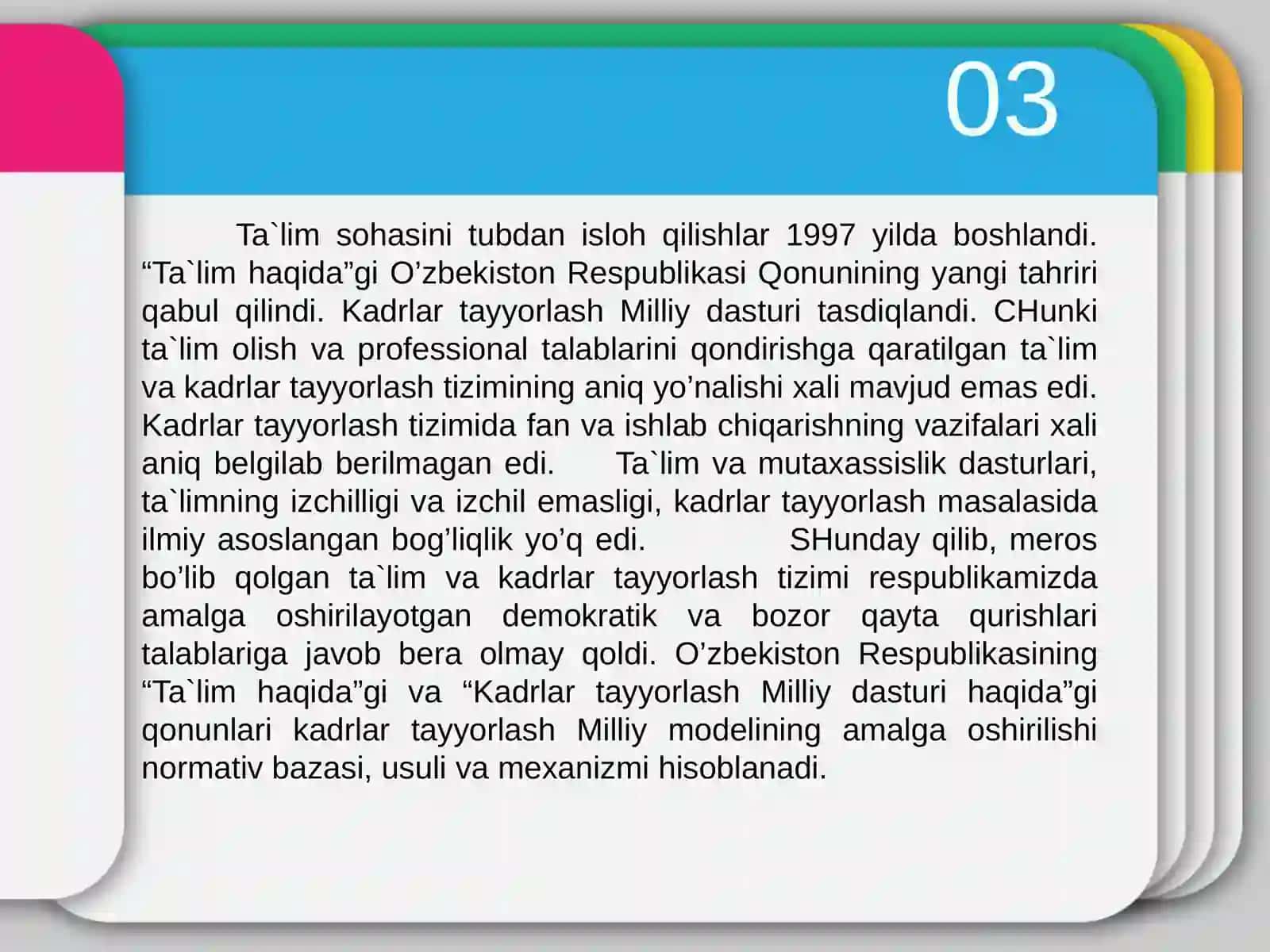 Ta'lim sohasini tubdan isloh qilishlar 1997 yilda boshlandi 3