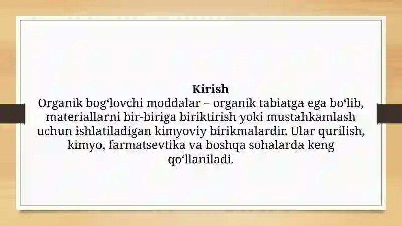 ORGANIK BOG‘LOVCHI MODDALAR 3