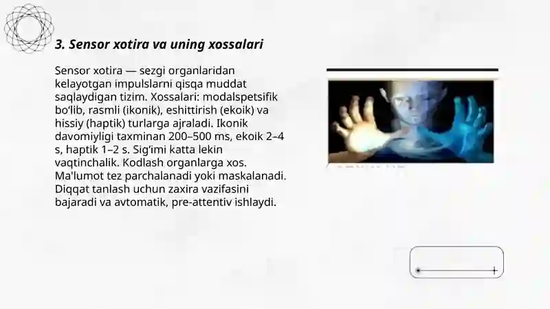 Sensor xotira va uning xossalari 3