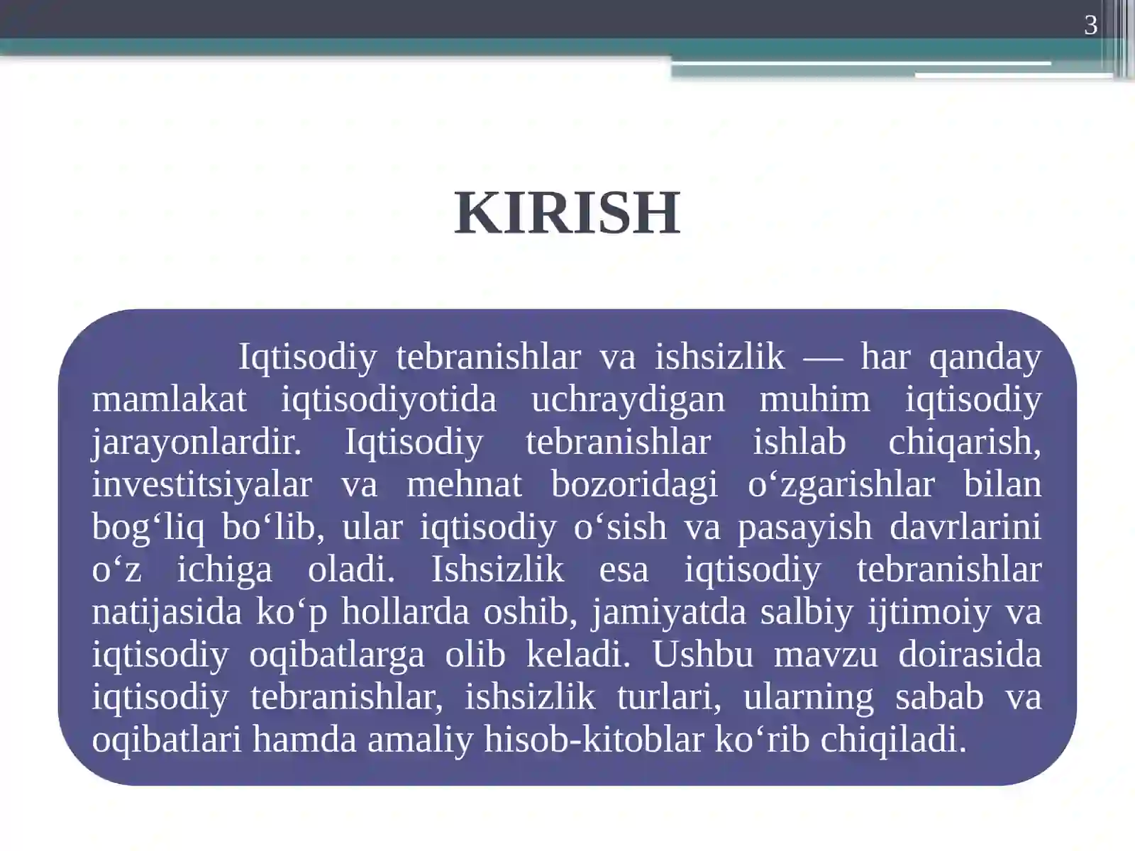 IQTISODIY TEBRANISHLAR. ISHSIZLIK 3