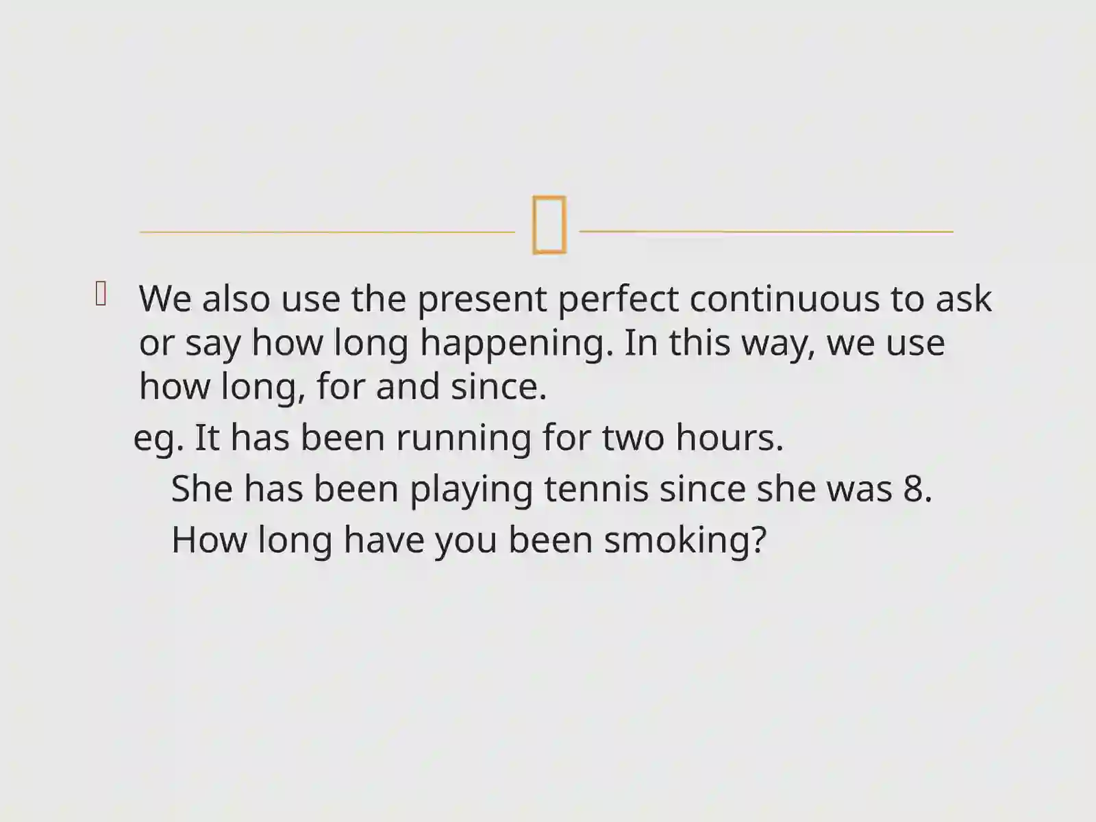 PRESENT PERFECT CONTINUOUS 3