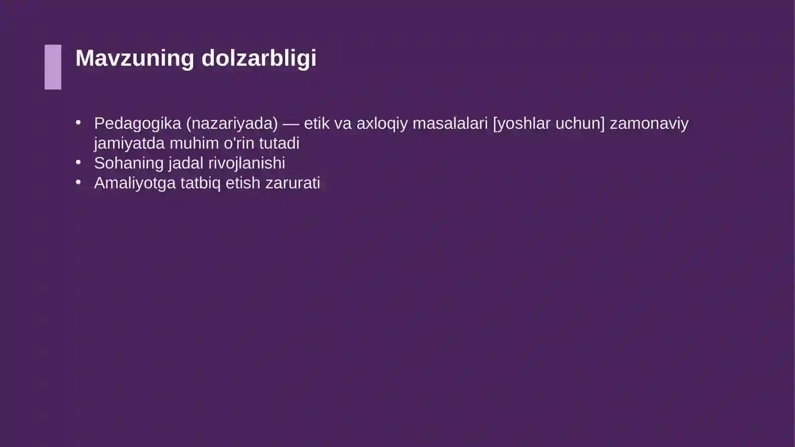 Pedagogika (nazariyada) — etik va axloqiy masalalari [yoshlar uchun] 4