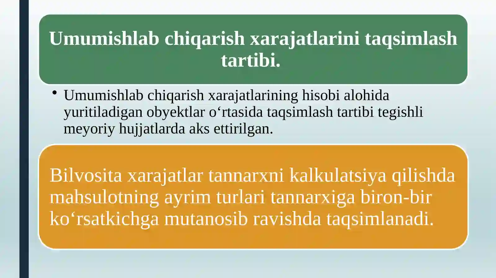 Umumishlab chiqarish xarajatlari hisobi 4