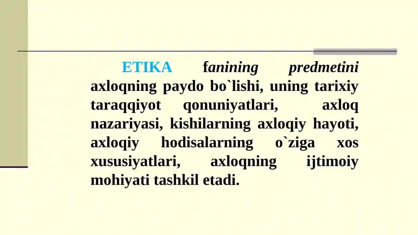 AXLOQ FALSAFASI (ETIKA)Ma’ruza rejasi 4