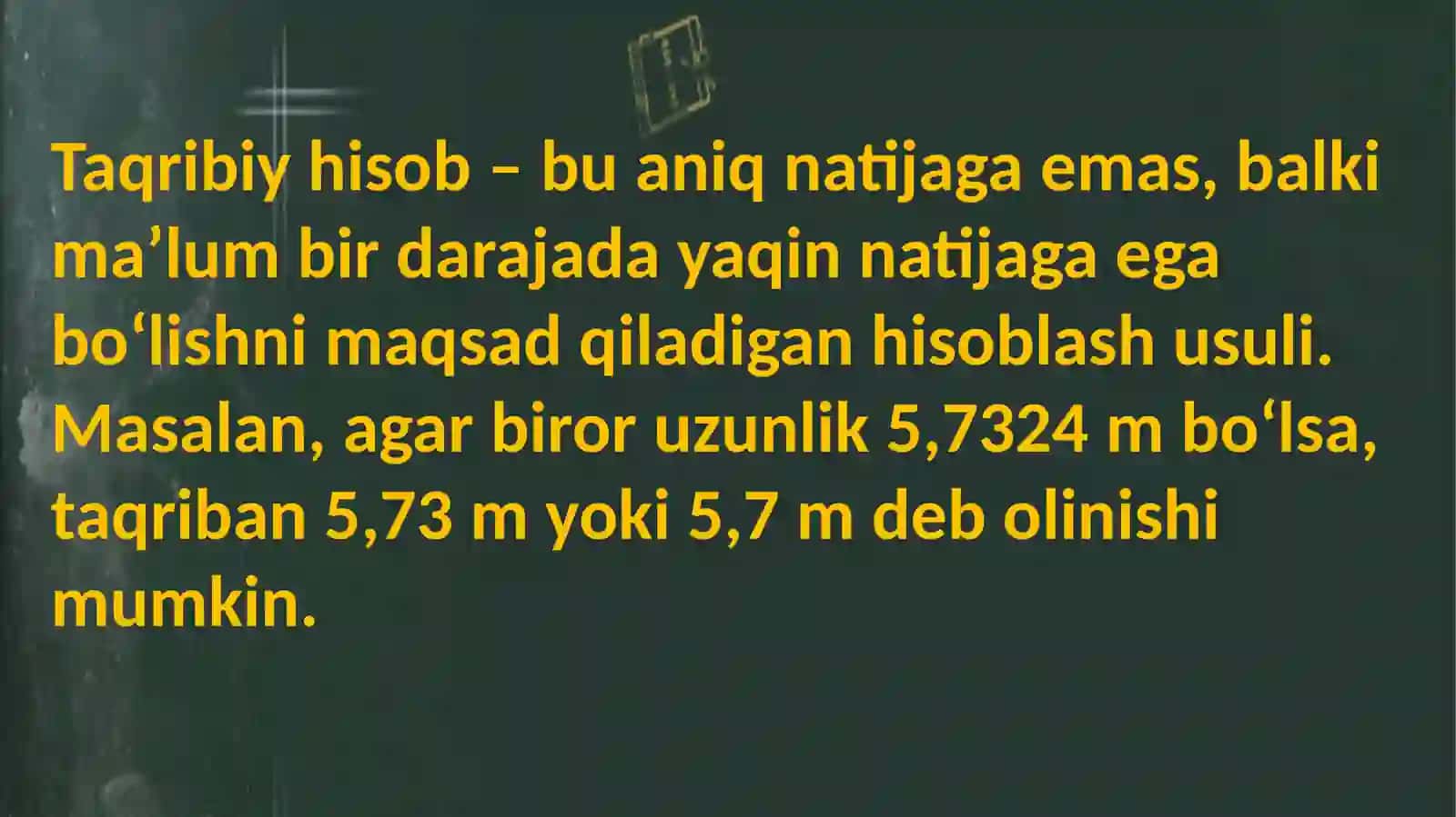 Taqribiy  hisob,  absolyut  va  nisbiy  xato,  sonlarni  yaxlitlash  usullari 4
